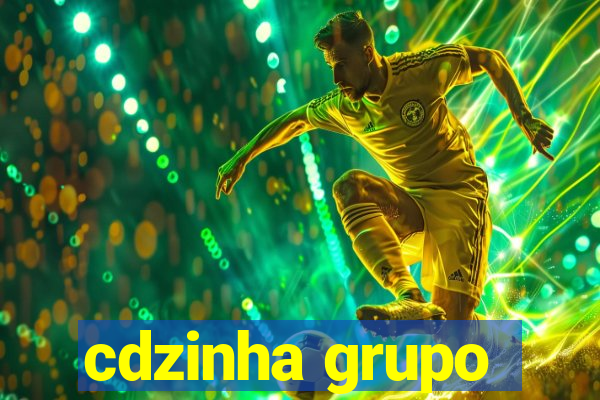 cdzinha grupo